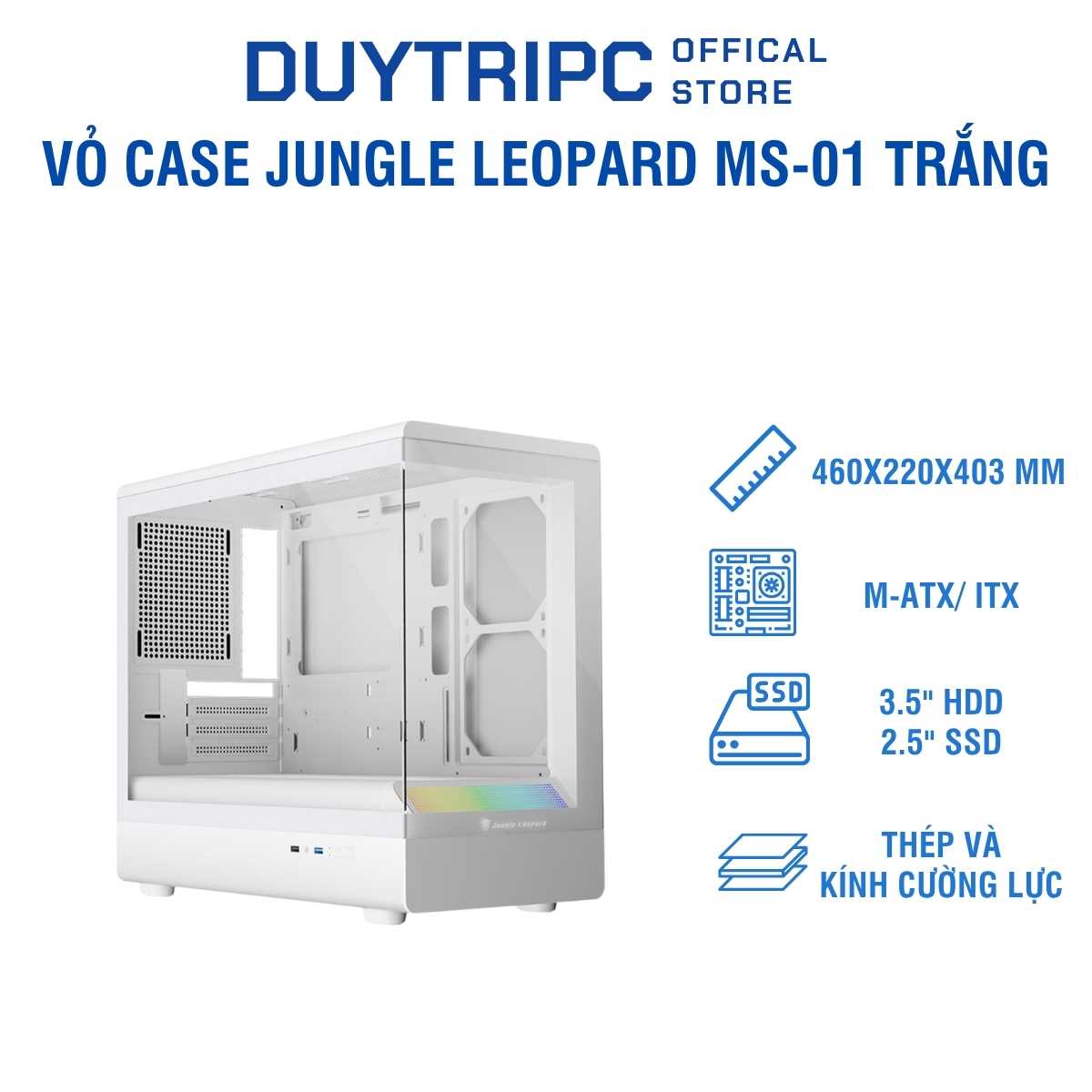 Vỏ Case Jungle Leopard MS-01 Trắng – Thiết Kế Gaming White Hiện Đại, Kính Cường Lực, Tối Ưu Tản Nhiệt, Giá Tốt